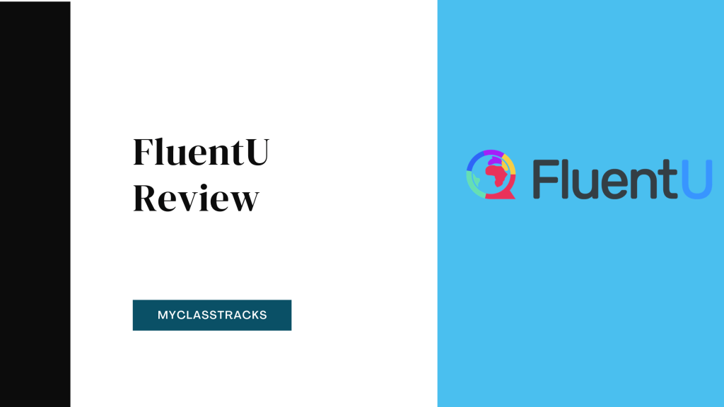 FluentU Review - MyClassTracks